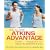 The All-New Atkins Advantage: The 12-Week Low-Carb Program to Lose Weight, Achieve Peak Fitness and Health, and Maximize Your Willpower to Reach Lif