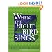 When the Nightbird Sings