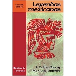 Leyendas Mexicanas (Spanish Edition)
