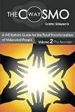 The Cosmo Way: A W(H)olistic Guide for the Total Transformation of Melanated People Vol.2 The Ascension (Volume 2)
