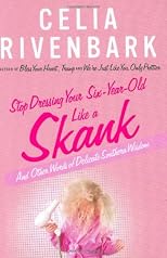 Stop Dressing Your Six-Year-Old Like a Skank