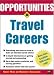 Opportunities in Travel Careers by Robert Milne