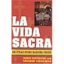 La Vida Sacra: Contemporary Hispanic Sacramental Theology (Celebrating Faith)
