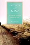 Patience with God: The Story of Zacch...