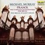Franck: Complete Masterworks for Organ