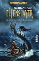 Warhammer. Die Abenteuer von Gotrek und Felix 10 Elfenslayer