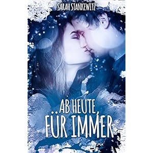 Ab Heute, Für Immer