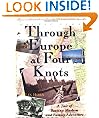Through Europe at Four Knots: A Tale of Boating Mayhem and Family Adventure