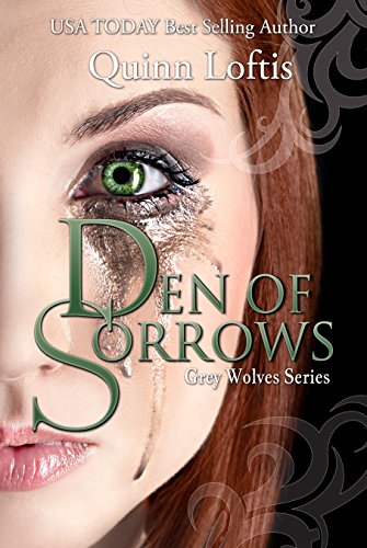 Den of Sorrows, Book 9 (The Grey Wolves Series)