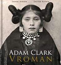 Adam Clark Vroman-From Free Kindle Books Library Click to Download Free Kindle Book -> Adam Clark Vroman