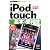 今すぐ使えるかんたんmini iPod touch 基本&便利技 〔iOS5対応〕