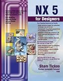 NX 5 for Designers
