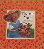 Thank you, Little Mouse