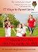 77 Ways to Have Fun With Your Family for Free (77 Ways to Parent Series)