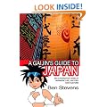A Gaijin's Guide to Japan: An alternative look at Japanese life, history and culture