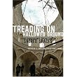 Treading on Hallowed Ground: Counterinsurgency Operations in Sacred Spaces ~ C. Christine Fair