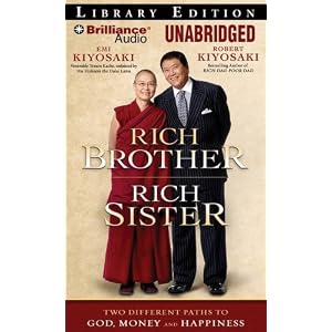 Rich Brother, Rich Sister: Two Different Paths to God, Money and Happiness by Robert Kiyosaki, Emi Kiyosaki, and Sandra Burr and Jim Bond