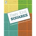 Easy Knit Squares: 20 Unique Designs Create a Beautiful Sampler Afghan