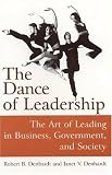 More details of book titled: The Dance of Leadership: The Art of Leading in Business, Government, And Society