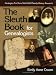 The Sleuth Book for Genealogists: Strategies for More Successful Family History Research