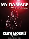 My Damage: The Story of a Punk Rock Survivor My Damage: The Story of a Punk Rock Survivor