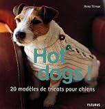 Revue Fleurus  / Hot dogs ! : 20 modèles de tricots pour chiens