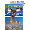 Kazakhstan: Nomadic Routes From Caspian To Altai (Odyssey Guides)