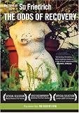 The Films of Su Friedrich: Vol. 5 - The Odds of Recovery