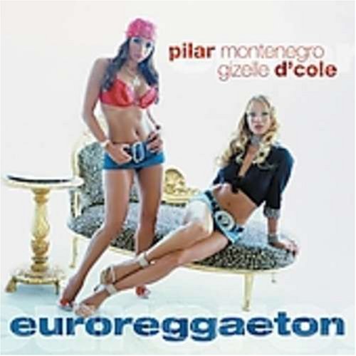 Pilar Montenegro - Euroreggaeton - Zortam Music