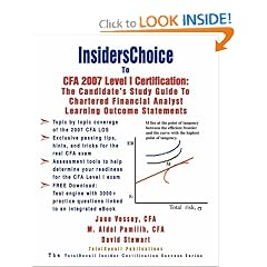 InsidersChoice To CFA 2007 Level I Certification: The Candidate's Study Guide to Chartered Financial Analyst Learning Outcome Statements (With Download Exam)