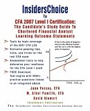 InsidersChoice To CFA 2007 Level I Certification: The Candidate`s Study Guide to Chartered Financial Analyst Learning Outcome Statements (With Download Exam)