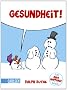Gesundheit!: Ein Shit-happens!-Buch