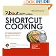 The 'About.Com' Guide to Shortcut Cooking (About.com Guides)'
