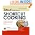 The About.Com Guide To Shortcut Cooking: 225 Simple and Delicious Recipes for the Chef on the Go (About.Com Guides)