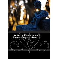 Hollywood Classic presents... Another Jacquementary