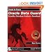 Oracle Dataguard: Standby Database Failover Handbook (Oracle In-Focus series)