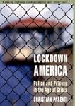 Lockdown America: Police and Prisons...