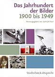 Jahrhundert der Bilder 1900-1949 Hg.Paul: Bildatlas 1900-1949