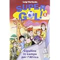 Le Cipolline in campo per l'Africa. Supergol!: 5