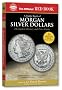 A Guide Book of Morgan Silver Dollars: Complete Source for History, Grading, and Prices: the Official Red Book