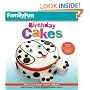 FamilyFun Birthday Cakes: 50 Cute & Easy Party Treats