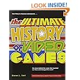 The Ultimate History of Video Games: From Pong to Pokemon--The Story Behind the Craze That Touched Our Lives and Changed the World
