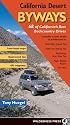 California Desert Byways: 68 of California's Best Backcountry Drives