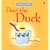 Find the Duck (Find-Its Board Books)