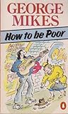How to be poor