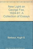 New light on George Fox (1624-1691)