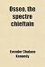 Search : Osseo, the spectre chieftain