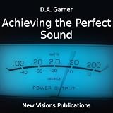 Achieving the Perfect Sound