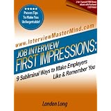 JobInterviewFirstImpressions:9SubliminalWaysToMakeEmployersLike&RememberYou