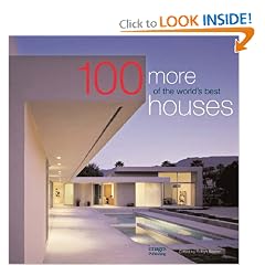 100 More of the World's Best Houses (100 World's Best Houses, Vol. 3) (Architecture)